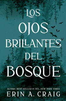 Los ojos brillantes del bosque