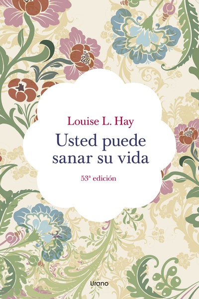 Usted puede sanar su vida