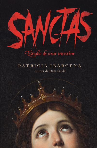 Sanctas: Estudio de una mentira