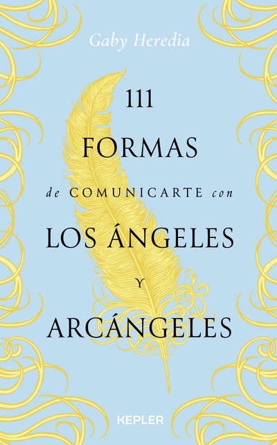 111 FORMAS DE COMUNICARTE CON LOS ÁNGELES Y ARCÁNGELES (ARG)