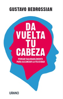 Da vuelta tu cabeza