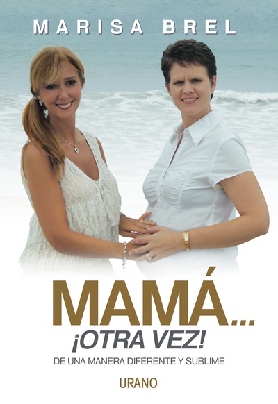 Mamá…¡otra vez!