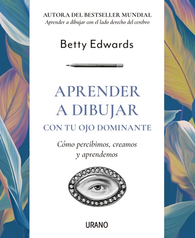 Aprender a dibujar con tu ojo dominante