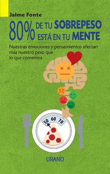80% de tu sobrepeso está en tu mente