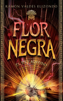 El Rey Adivino. Flor Negra 2