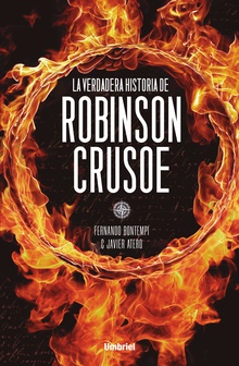 La verdadera historia de Robinson Crusoe