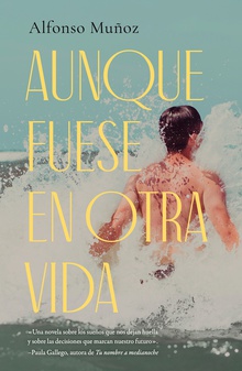 Aunque fuese en otra vida