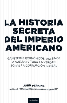 La historia secreta del imperio americano