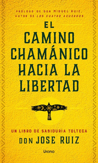 El camino chamánico hacia la libertad