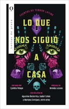 Portada de Lo que nos siguió a casa