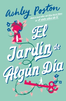 El jardín de algún día