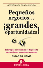 Pequeños negocios. . . grandes oportunidades